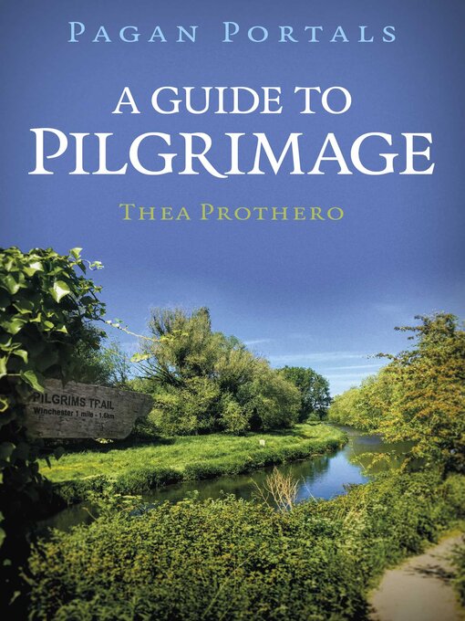 Title details for Pagan Portals--A Guide to Pilgrimage by Thea Prothero - Available